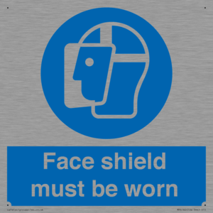 Face shield must be worn
